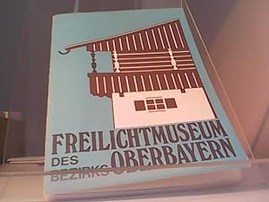 Bild des Verkufers fr Frher durch das Freilichtmuseum des Bezirks Oberbayern an der Glentleiten zum Verkauf von Eichhorn GmbH
