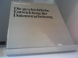 Bild des Verkufers fr Die geschichtliche Entwicklung der Datenverarbeitung zum Verkauf von Eichhorn GmbH