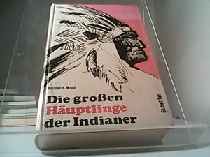 Bild des Verkufers fr Die groen Huptlinge der Indianer zum Verkauf von Eichhorn GmbH