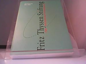 Image du vendeur pour Fritz Thyssen Stiftung fr Wissenschaftsfrderung. Jahresbericht 2001/2002. mis en vente par Eichhorn GmbH