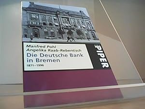 Bild des Verkufers fr Die Deutsche Bank in Bremen 1871 - 1996 zum Verkauf von Eichhorn GmbH