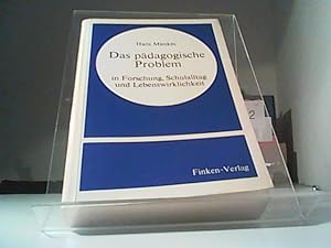 Bild des Verkufers fr Das pdagogische Problem in Forschung, Schullalltag und Lebenswirklichkeit zum Verkauf von Eichhorn GmbH