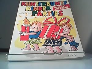 Imagen del vendedor de Kunterbunte Kinderparties Ideen, Tipps und Rezepte a la venta por Eichhorn GmbH