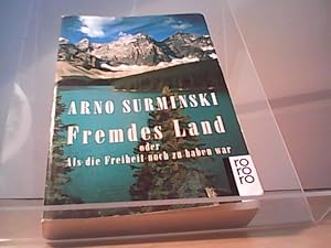 Bild des Verkufers fr Fremdes Land oder Als die Freiheit noch zu haben war zum Verkauf von Eichhorn GmbH