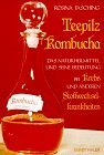 Bild des Verkufers fr Teepilz Kombucha : d. Naturheilmittel u. seine Bedeutung bei Krebs u. anderen Stoffwechselkrankheiten ; mit e. Topographie d. Iris zum Verkauf von Eichhorn GmbH