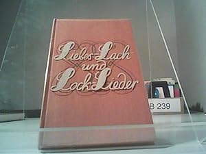 Seller image for Liebes- Lach- und Lock-Lieder for sale by Eichhorn GmbH