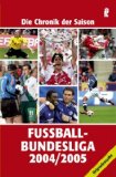Seller image for Fussball-Bundesliga 2004/2005 Chronik der Saison for sale by Eichhorn GmbH