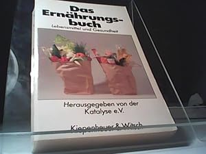 Bild des Verkufers fr Das Ernhrungsbuch : Lebensmittel u. Gesundheit. zum Verkauf von Eichhorn GmbH