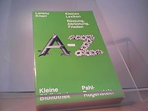 Image du vendeur pour Kleines Lexikon Rstung, Abrstung, Frieden A-Z mis en vente par Eichhorn GmbH