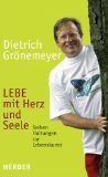 Seller image for LEBE mit Herz und Seele Sieben Haltungen zur Lebenskunst for sale by Eichhorn GmbH