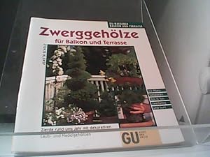 Seller image for Zwerggehlze fr Balkon und Terrasse for sale by Eichhorn GmbH