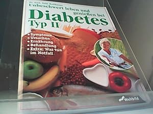 Seller image for Unbeschwert leben und genieen mit Diabetes Typ II for sale by Eichhorn GmbH