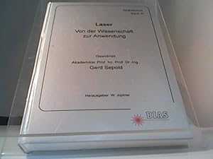 Laser - Von der Wissenschaft zur Anwendung Strahltechnik Band 10 - Gwidmet Prof.Dr.-Ing. Gerd Sepold