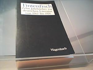 Bild des Verkäufers für Tintenfisch : Zehn Jahrbücher zuur deutschen Literatur von 1967 bis 1976 zum Verkauf von Eichhorn GmbH
