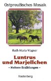 Seller image for Luntrus und Marjellchen for sale by Eichhorn GmbH