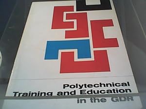 Imagen del vendedor de Polytechnical Training and Education in the Germam Democratic Republic a la venta por Eichhorn GmbH