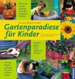Gartenparadiese für Kinder