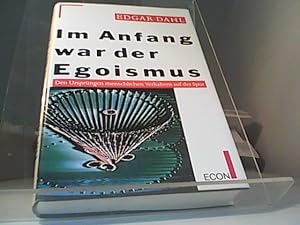 Im Anfang war der Egoismus