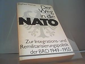 Bild des Verkufers fr Der Weg in die NATO zum Verkauf von Eichhorn GmbH