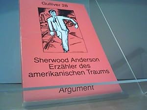 Bild des Verkufers fr Sherwood Anderson : Erzhler des amerikanischen Traums. hrsg. von Jrgen Dierking. Mit Beitr. von Sherwood Anderson ., Gulliver ; Bd. 28 zum Verkauf von Eichhorn GmbH