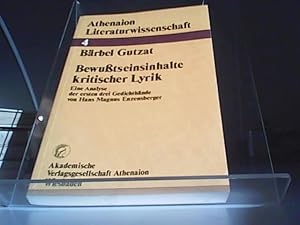 Seller image for Bewutseinsinhalte kritischer Lyrik Eine Analyse der ersten drei Gedichtbnde von Hans Magnus Enzensberger for sale by Eichhorn GmbH