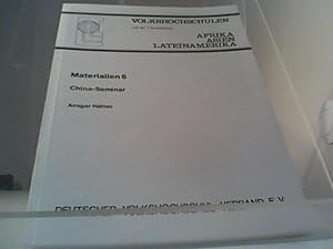 Volkshochschulen und der Themenbereich Afrika, Asien, Lateinamerika Materialien 6: China-Seminar