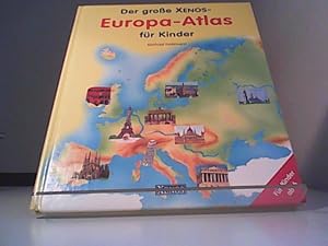 Seller image for Der groe Xenos-Europa-Atlas fr Kinder for sale by Eichhorn GmbH