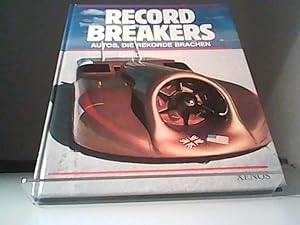 Seller image for Record Breakers. Autos, die Rekorde brachen for sale by Eichhorn GmbH