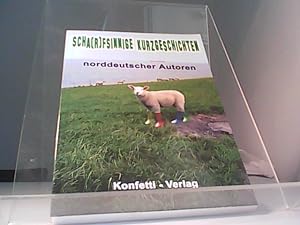 Bild des Verkufers fr Scha[r]fsinnige Kurzgeschichten norddeutscher Autoren zum Verkauf von Eichhorn GmbH