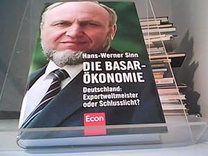 Bild des Verkufers fr Die Basarkonomie Deutschland: Exportweltmeister odewr Schlusslicht? zum Verkauf von Eichhorn GmbH