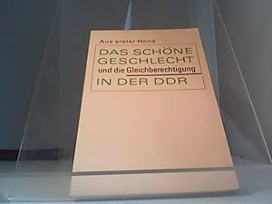 Bild des Verk�ufers f�r Das sch�ne Geschlecht und die Gleichberechtigung in der DDR zum Verkauf von Eichhorn GmbH