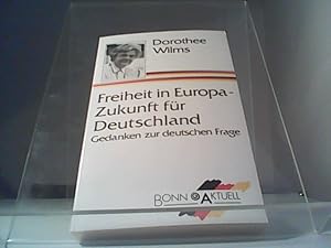 Bild des Verkufers fr Freiheit in Europa - Zukunft fr Deutschland zum Verkauf von Eichhorn GmbH