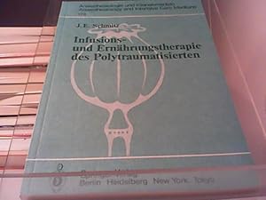 Infusions- und Ernährungstherapie des Polytraumatisierten Vormals Anaesthesiologie und Wiederbele...