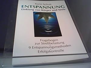 Entspannung - Einklang von Körper und Seele Fragebogen zur Stressbelastung - 9 Entspannungsmethod...