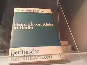 Seller image for Heinrich von Kleist in Berlin for sale by Eichhorn GmbH