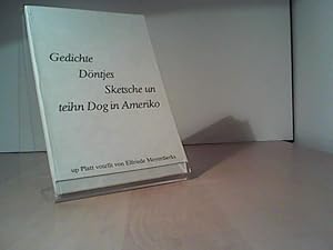 Gedichte, Döntjes, Sketsche un teihn Dog in Americo, up Platt votellt von Elfriede Meyerdierks.