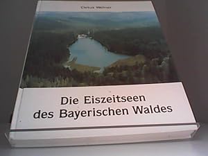 Imagen del vendedor de Die Eiszeitseen des Bayerischen Waldes a la venta por Eichhorn GmbH