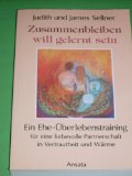 Seller image for Zusammenbleiben will gelernt sein for sale by Eichhorn GmbH