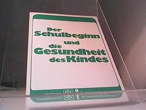 Imagen del vendedor de Der Schulbeginn und die Gesundheit des Kindes a la venta por Eichhorn GmbH