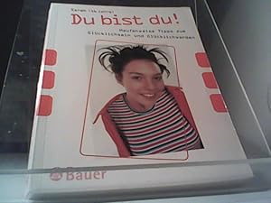 Du bist du!