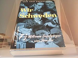 Seller image for Wir Schweden Siebeneinhalb Millionen Einzelgnger - eine Familie for sale by Eichhorn GmbH