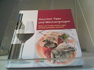 Bild des Verkufers fr Gourmet Tipps und Weinvergngen zum Verkauf von Eichhorn GmbH