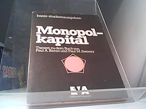 Imagen del vendedor de Monopolkapital Thesen zu dem Buch von Paul A. Baran u nd Paul M. Sweezy a la venta por Eichhorn GmbH