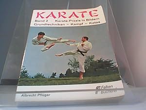 Bild des Verkufers fr Karate Band 2 Karate Praxis in Bildern. Grundtechniken - Kampf - Katas zum Verkauf von Eichhorn GmbH