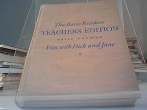 Image du vendeur pour The Basic Readers Teachers Edition Basic Primer: Fun with Dick and Jane I mis en vente par Eichhorn GmbH