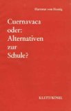 Seller image for Cuernavaca oder Alternativen zur Schule for sale by Eichhorn GmbH