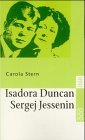 Seller image for Isadora Duncan und Sergej Jessenin. Der Dichter und die Tnzerin. for sale by Eichhorn GmbH