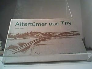 Bild des Verkufers fr Altertmer aus Thy Museet for Thy og Hanherred zum Verkauf von Eichhorn GmbH