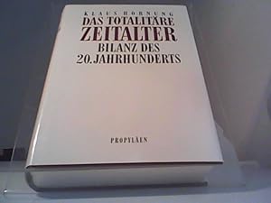 Seller image for Das totalitre Zeitalter Bilanz des 20. Jahrhunderts for sale by Eichhorn GmbH