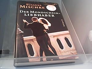 Seller image for Der Mondschein-Liebhaber for sale by Eichhorn GmbH